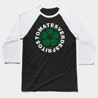 Tomates Verdes Fritos Baseball T-Shirt